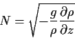 \begin{displaymath}
N=\sqrt{ -\frac{g}{\rho}\frac{\partial \rho}{\partial z} }
\end{displaymath}
